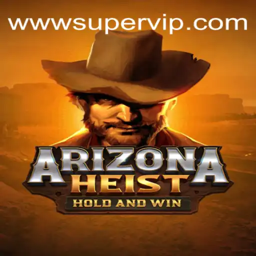 Unveiling the Thrills of ArizonaHeist: Your Gateway to Adventure